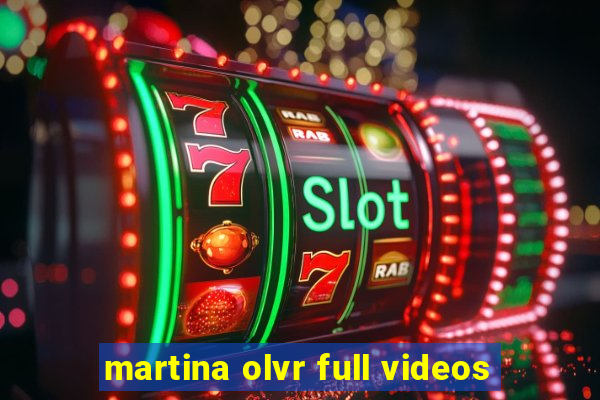 martina olvr full videos